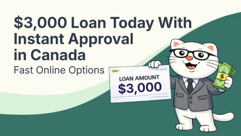 $3,000 Loan Today in Canada: Instant Approval Guide (2026)
